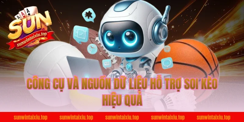 Công Cụ Và Nguồn Dữ Liệu Hỗ Trợ Soi Kèo Hiệu Quả